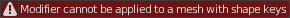 Modifier cannot be applied to a mesh with shape keys