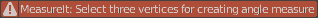 MeasureIT: Select three vertices for creating angle measure