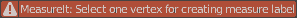 MeasureIT: Select one vertex for creating measure label