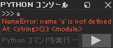 NameError: name 'a' is not defined At: <string>(2) <module>