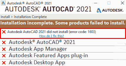 autodesk autocad 2021 did not install (error code: 1603)