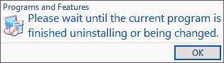 Please wait until the current program is uninstalled or changed.